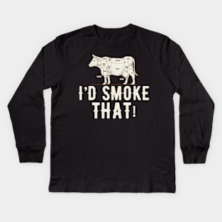 Grill - I'd smoke that! Kids Long Sleeve T-Shirt